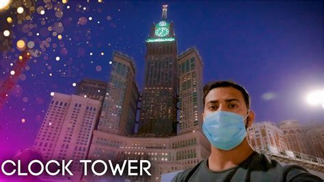 What Is Inside Clock Tower Lets Find Out Zamzam Tower Front Of