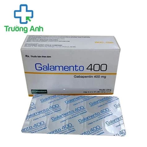 Galamento 400mg Bv Thuốc điều Trị động Kinh Cục Bộ