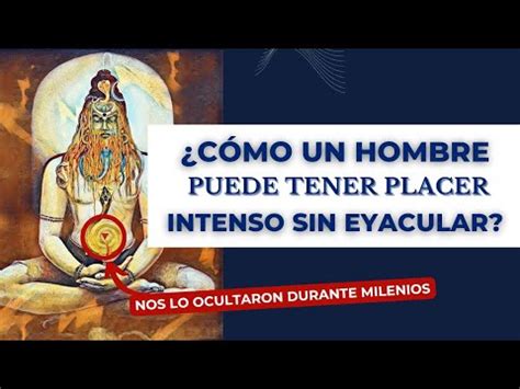 Claves Para Experimentar Placer Intenso Sin La Necesidad De Eyacular