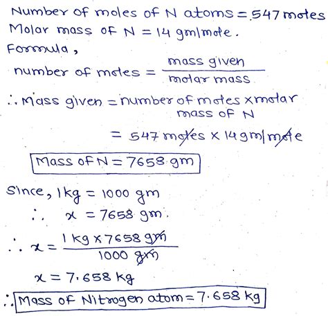 Solved What Is The Mass In Kilograms Of 547 Moles Of Nitrogen Atoms