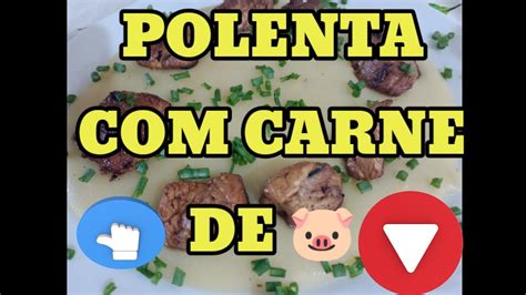 Como Fazer Uma Polenta Carne De Porco Youtube