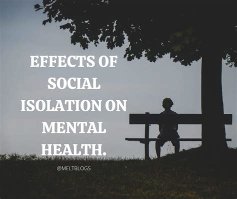 Effects Of Social Isolation On Mental Health Meltblogs