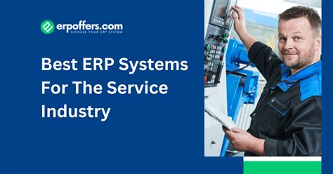 Best ERP Systems For The Service Industry