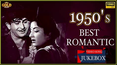 1950 S Best Romantic Video Songs Jukebox Super Hits Romantic HD