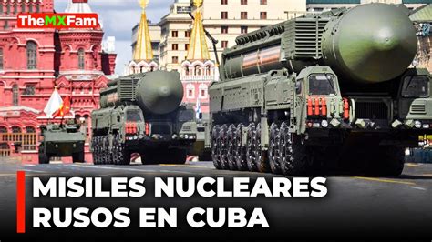 Escalada Nuclear Rusia Podría Desplegar Misiles en Cuba Pronto