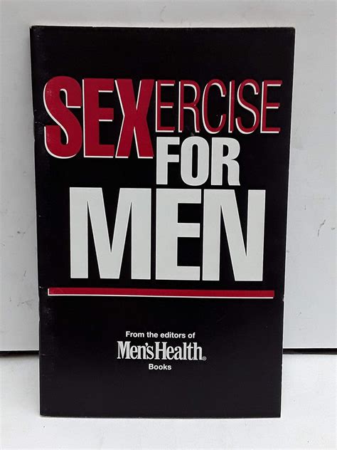 Sexercise For Men Editors Of Mens Health Books Books