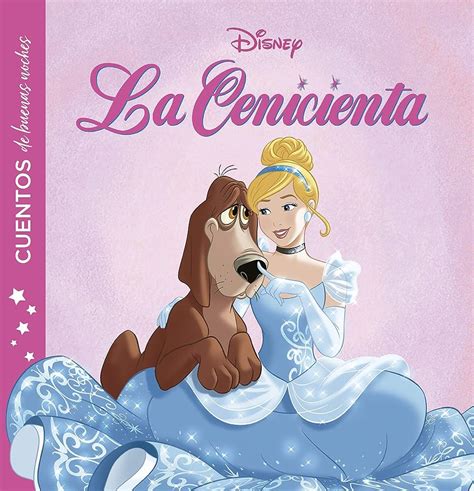 Aprender Acerca 63 Imagen Cuento De Disney De La Cenicienta En Español Abzlocalmx