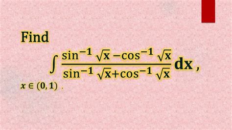 Integral Sin Root X Cos Root X Sin Root X Cos Root