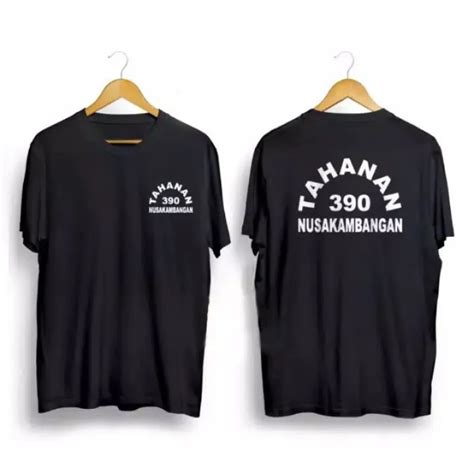 Baju Kaos Tahanan 390 Nusakambangan Lazada Indonesia