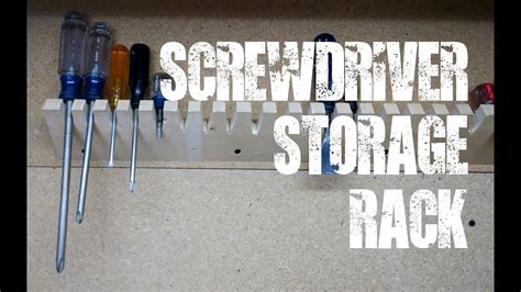 Screwdriver Storage Rack On Workbench An Idea That Worked Youtube