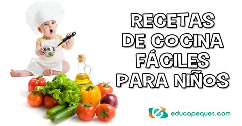 Arriba Imagen Recetas De Cocina Faciles Para Ni Os Paso A Paso