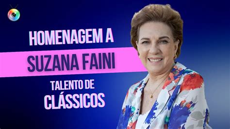 Suzana Faini Talento De Cl Ssicos Da Teledramaturgia In Memoriam