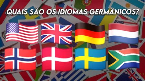 Quais são os idiomas germânicos YouTube