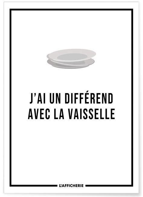 Affiche J Ai Un Diff Rend Avec La Vaisselle Format A Leroy