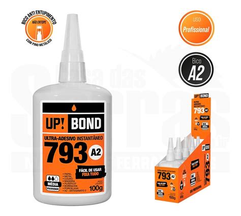 Cola Ultra Adesivo Instantâneo 793 Bico A 2 100g Up Bond Parcelamento