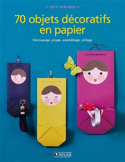 Objets D Coratifs En Papier D Coupage Pliage Assemblage Collage