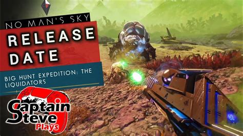 No Man S Sky Liquidators Expedition 14 Launch DATE NMS News Delayed