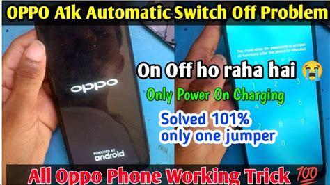 Oppo A K Automatic Switch Off Problem Solved Oppo A K Auto