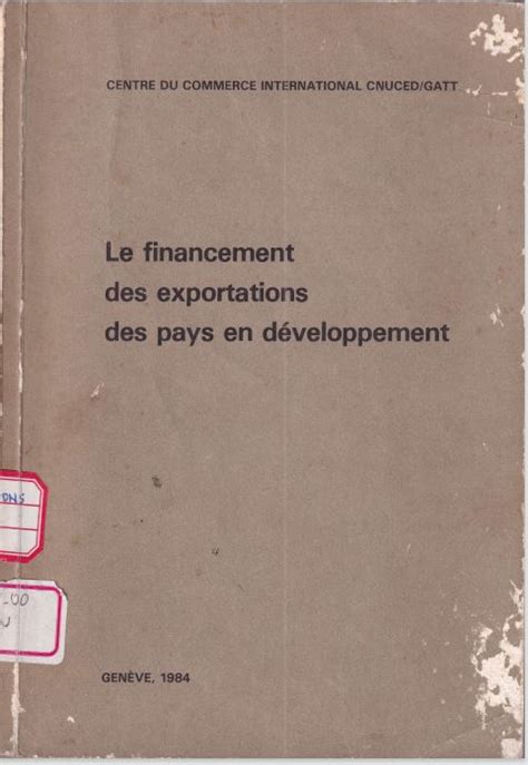 le financement des exportations des pays en developpement commerce