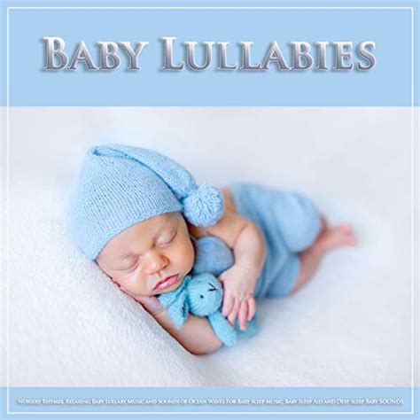 Amazon.com: Baby Lullabies: Nursery Rhymes, Relaxing Baby Lullaby Music ...