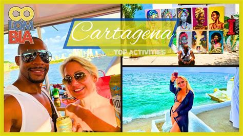 Discover The Best Activities In Captivating Cartagena Colombia Youtube