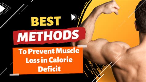 How To Prevent Muscle Loss During Calorie Deficit