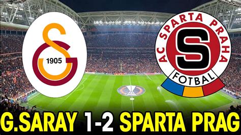 Galatasaray 1 2 Sparta Prag