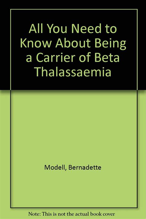 All You Need To Know About Being A Carrier Of Beta Thalassaemia