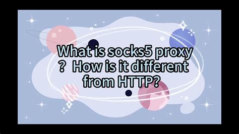 What Is Socks5 Proxy？how Is It Different From ？ Youtube