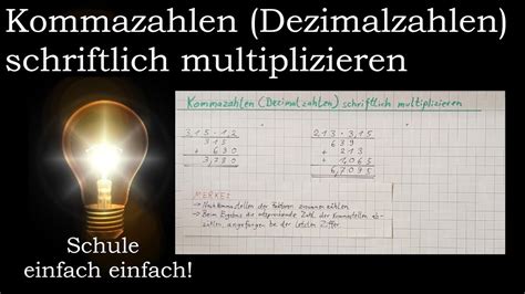 Kommazahlen Dezimalzahlen Schriftlich Multiplizieren Schriftliche