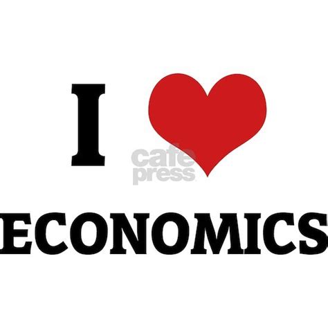 Economics Bumper Sticker I Love Economics Bumper Sticker By T Shirts