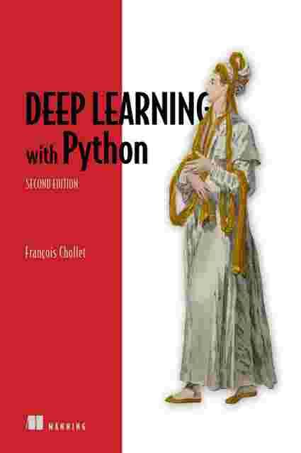 Pdf Deep Learning With Python Second Edition By François Chollet Ebook Perlego