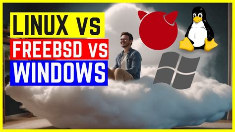 THE BEST OPERATING SYSTEM LINUX Vs FREEBSD Vs WINDOWS YouTube