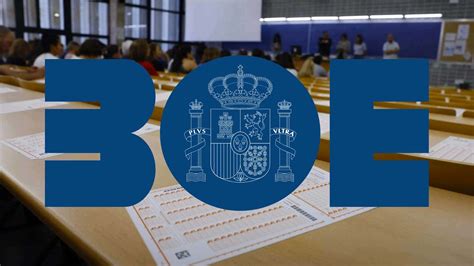 El Boe Lanza Nuevas Oposiciones En Muchas Solo Piden La Eso Y Otras