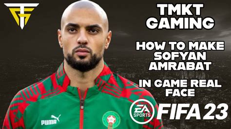 Fifa How To Make Sofyan Amrabat In Game Real Face Youtube