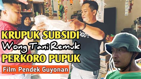 Krupuk Subsidi Eps Film Pendek Komedi Youtube