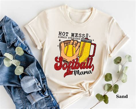 Hot Mess Always Stressed Softball Mama Game Day Shirt Softball Mom Shirt Softball Mama Shirt