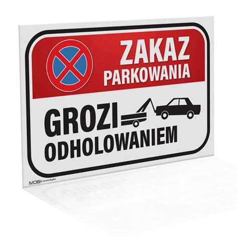 Tabliczka X Zakaz Parkowania Grozi Odholowanie Pcv Ddsdfsfz