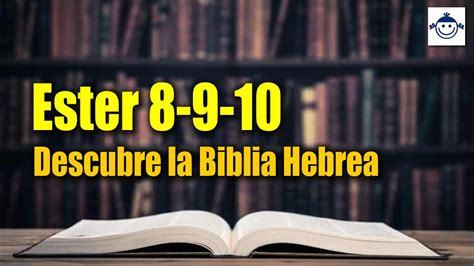 Ester Descubre La Biblia Hebrea Estudio B Blico Ra Ces