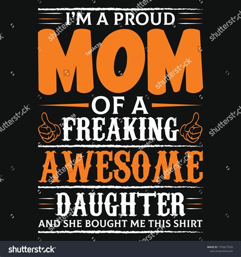 Im Proud Mom Freaking Awesome Daughter Stock Vector Royalty Free 1755677024 Shutterstock