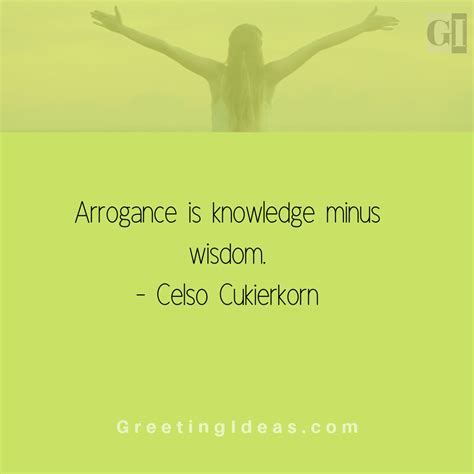 Motivational Quotes about Arrogance | Arrogance quotes, Arrogant people ...