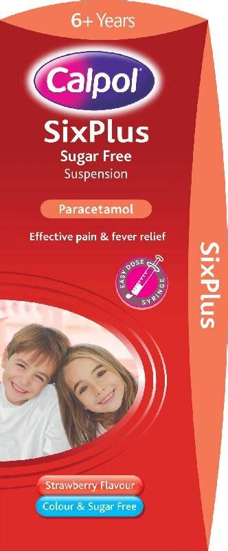 Calpol Six Plus Suspension S F 250mg 5ml 200ml Calpol Six Plus Fever And Pain Relief