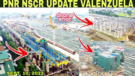 PNR NSCR UPDATE VALENZUELA STATION SEPT 10 2022 Build Build Build