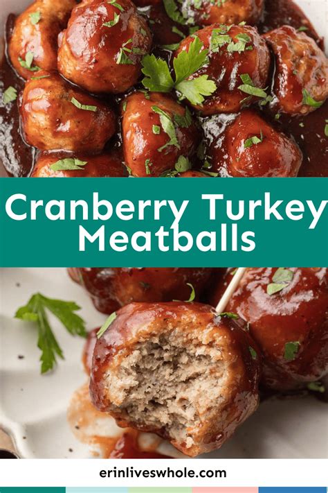 Cranberry Turkey Meatballs Erin Lives Whole