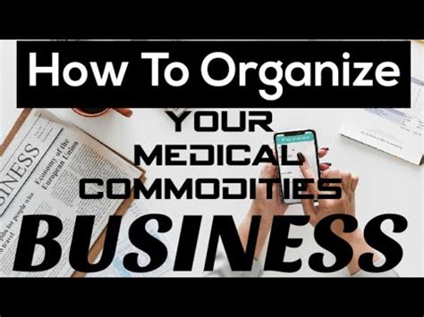 How To Organize Your Medical Commodities Business YouTube