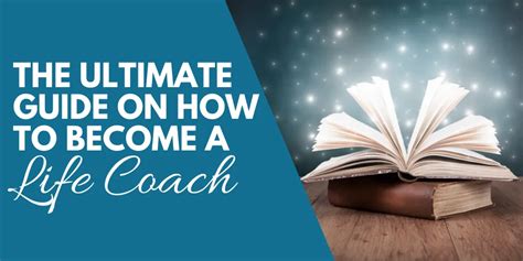 The Ultimate Guide On How To Become A Life Coach