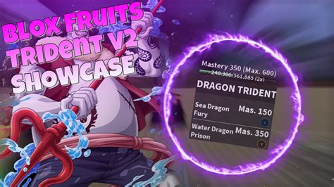 Blox Fruits Trident V2dragon Trident Showcase Combos Blox