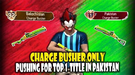 Pushing For Top 1 In Charge Buster Free Fire Weapon Glory Push In