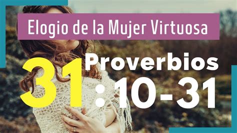 Cualidades de una MUJER VIRTUOSA según la Biblia Proverbios 31 10 31