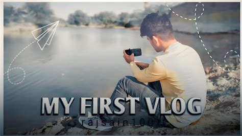 My First Vlog Meri Nayi Shuruaat Please Support Vlog Please 10k